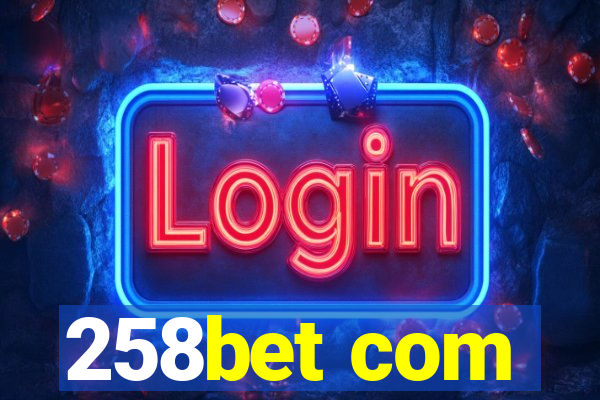 258bet com